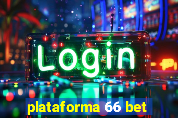 plataforma 66 bet